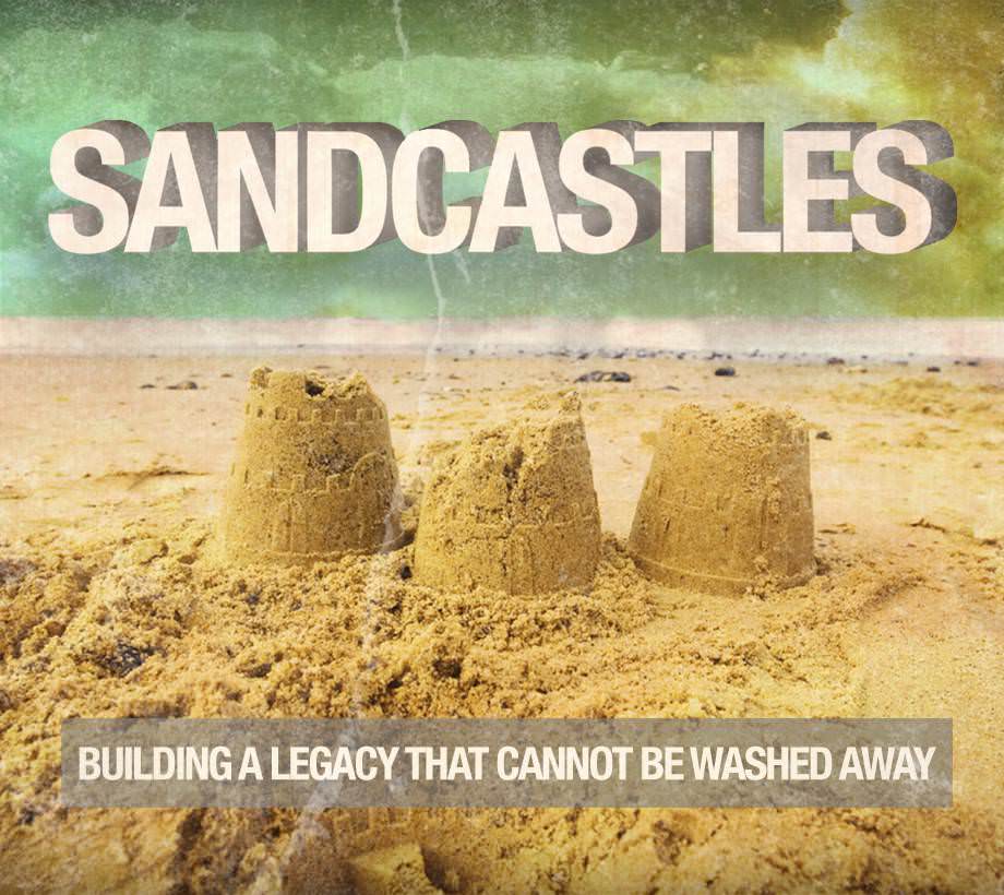 Sandcastles: Building a Legacy that Cannot Be Washed Away Series Artwork